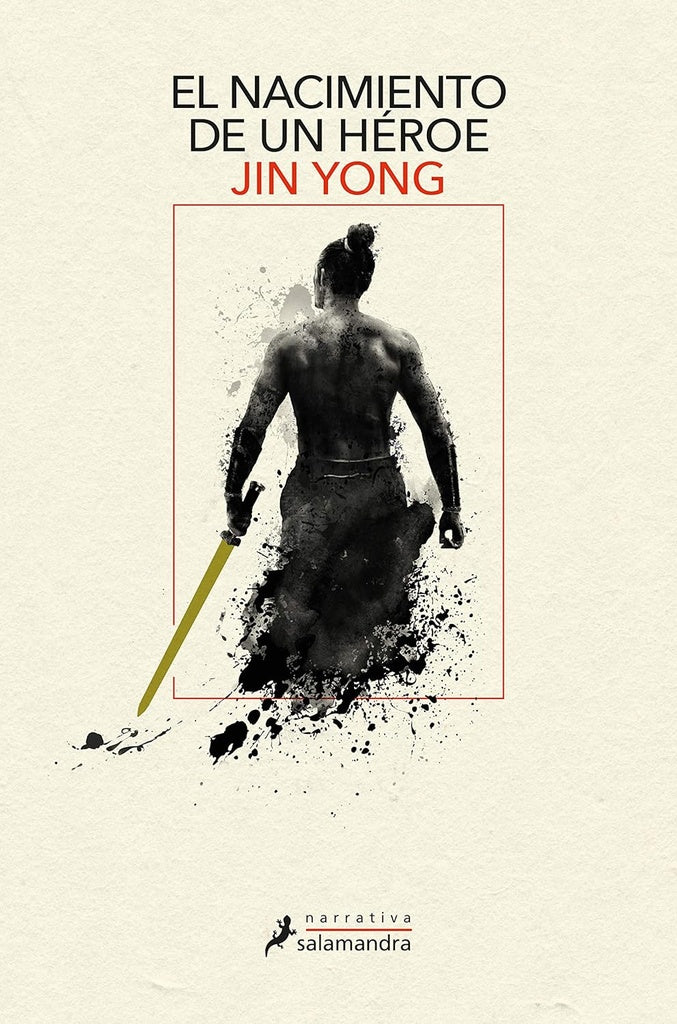 EL NACIMIENTO DE UN HEROE*.. | Jin Yong