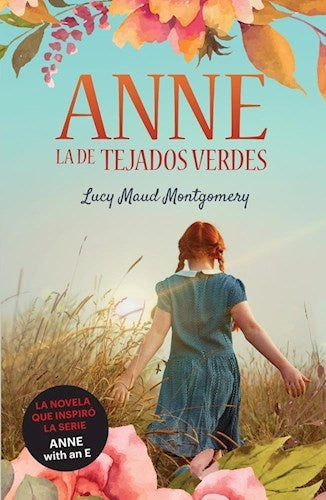 ANA TEJAS VERDES.. | Lucy Maud Montgomery