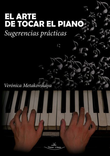El arte de tocar el piano | Verónica Metakovskaya