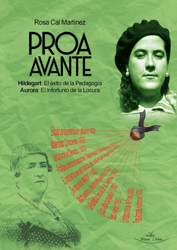 Proa Avante. Hildegart: El éxito de la Pedagogía - Aurora: El Infortunio de la Locura | Martínez Cal, Martínez