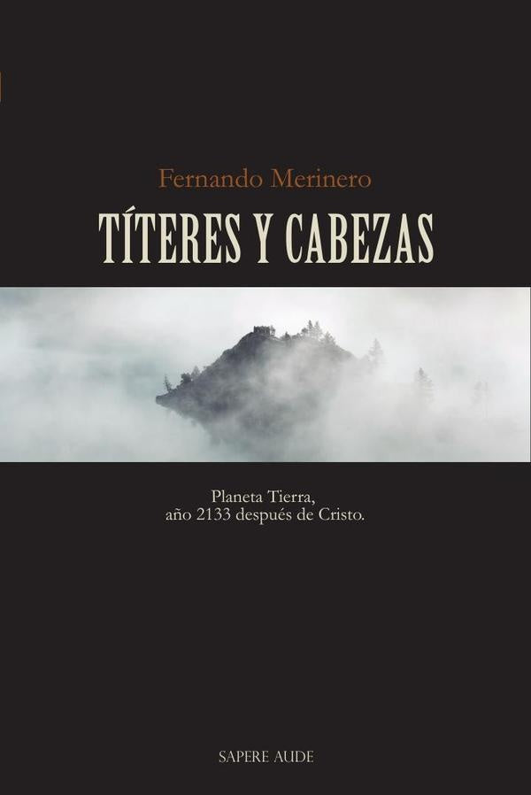 Títeres y cabezas | Fernando Merinero