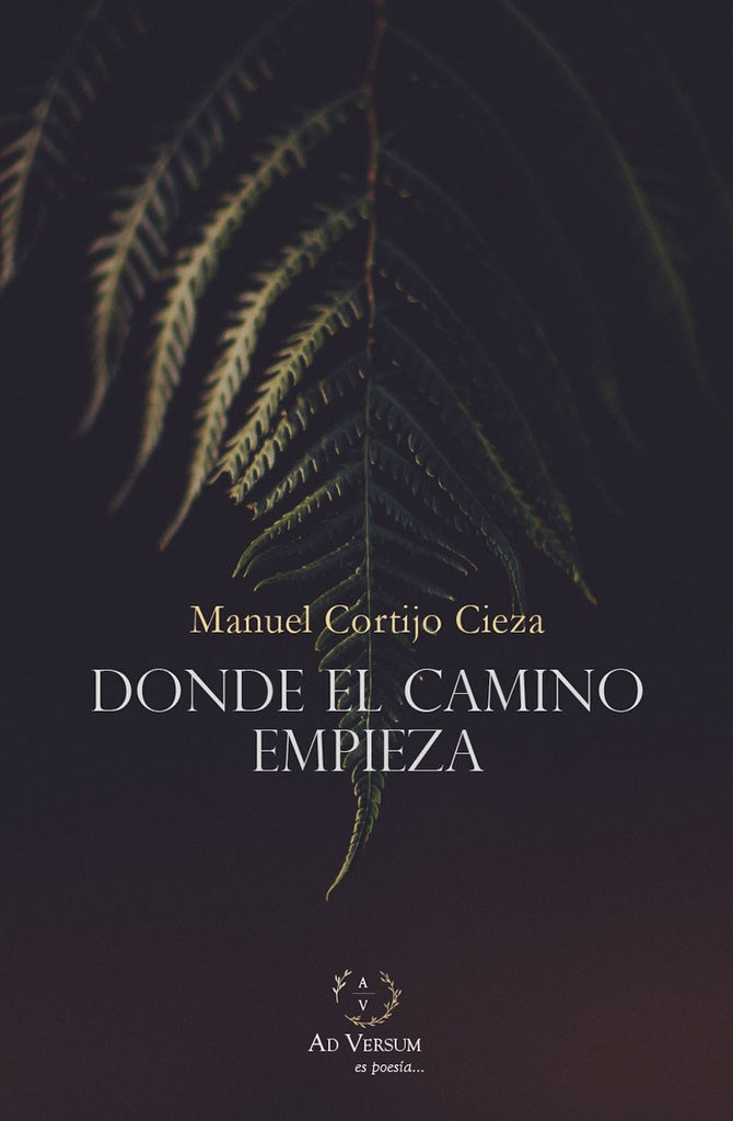 Donde el camino empieza | Manuel  Cortijo Cieza