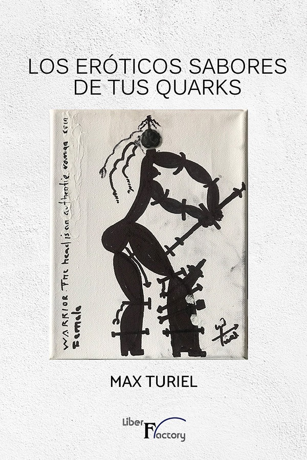 Los eróticos sabores de tus Quarks | Max Turiel