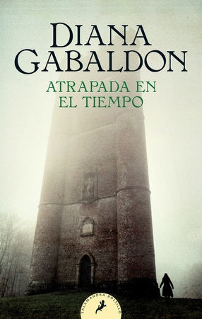 ATRAPADA EN EL TIEMPO.. | Diana Gabaldon