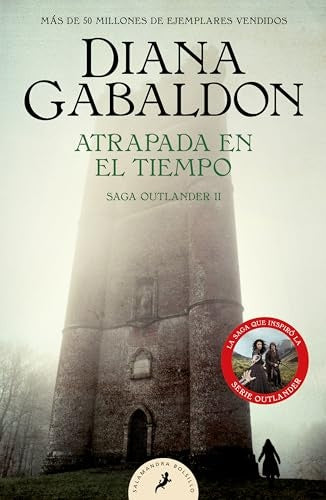 ATRAPADA EN EL TIEMPO.. | Diana Gabaldon