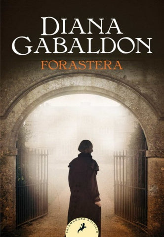 FORASTERA (SAGA OUTLANDER 1)* | Diana Gabaldon