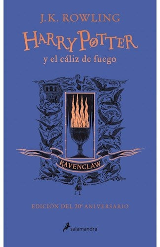 HARRY POTTER Y EL CALIZ DE FUEGO (RAVENCLAW) | J. K. Rowling