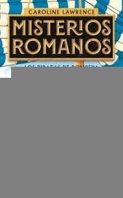 MISTERIOS ROMANOS 3  LOS PIRATAS DE POMPEYA.. | Caroline Lawrence