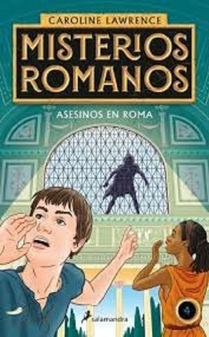 MISTERIOS ROMANOS 4 ASESINOS EN ROMA.. | Caroline Lawrence