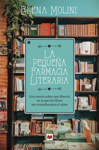 LA PEQUEÑA FARMACIA LITERARIA.. | ELENA MOLINI
