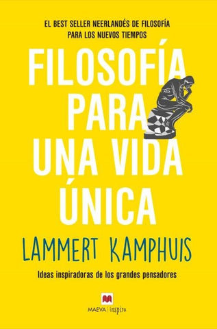 FILOSOFIA PARA UNA VIDA UNICA  | LAMMERT KAMPHUIS