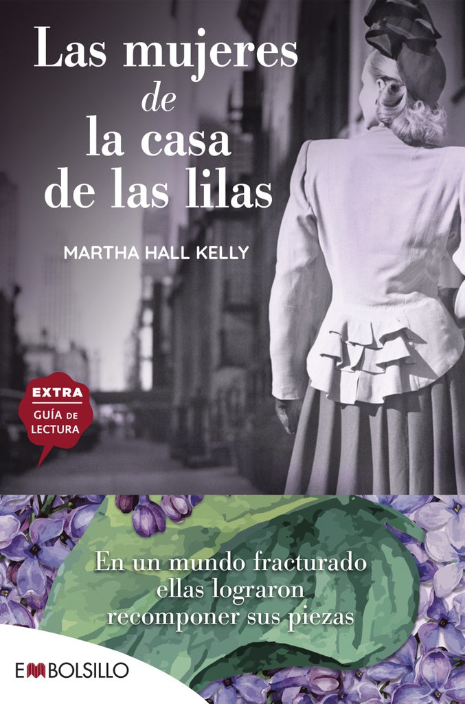 LAS MUJERES DE LAS CASAS DE LAS LILAS | MARTHA HALL KELLY