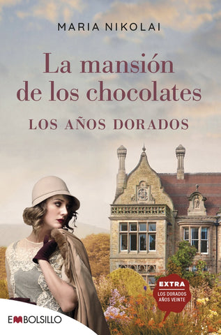 LA MANSION DE CHOCOLATE -LOS AÑOS DORADOS