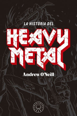 LA HISTORIA DEL HEAVY METAL* | Andrew O'Neill