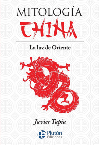 MITOLOGIA CHINA.. | JAVIER TAPIA
