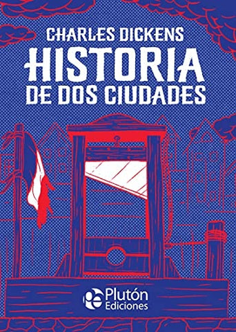 HISTORIA DE DOS CIUDADES.. | Charles Dickens