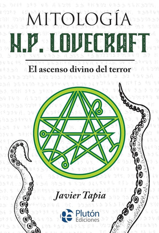 MITOLOGIA H.P. LOVECRAFT  EL ASCENSO DIVINO DEL TERROR.. | JAVIER TAPIA