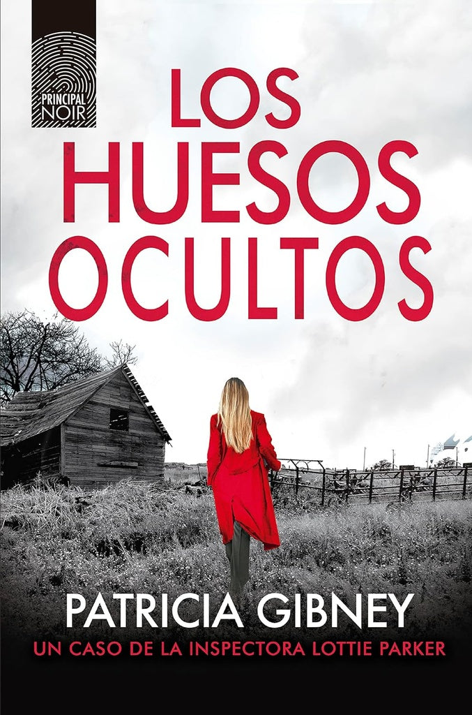 LOS HUESOS OCULTOS | PATRICIA GIBNEY