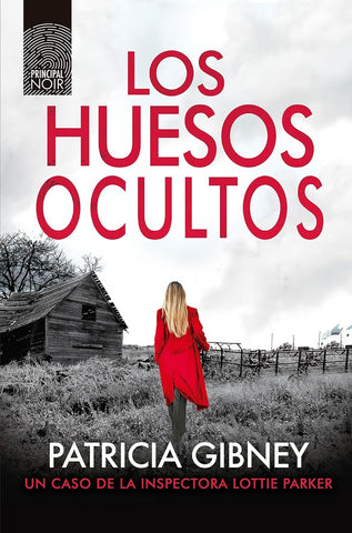 LOS HUESOS OCULTOS | PATRICIA GIBNEY