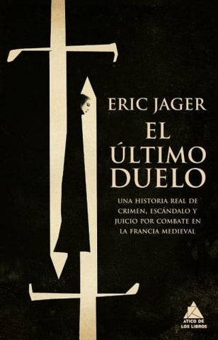 EL ÚLTIMO DUELO | ERIC JAGER
