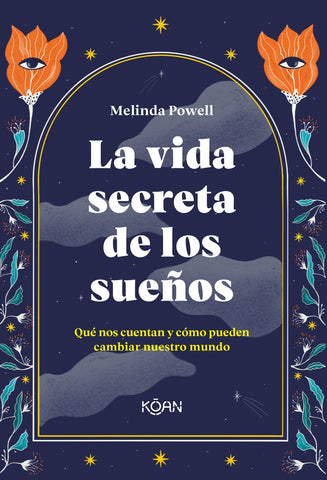 La vida secreta de los sueños  | Melinda Powell