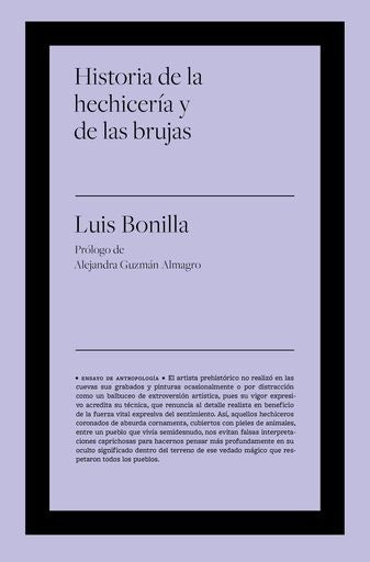 HISTORIA DE LA HECHICERÍA Y DE LAS BRUJAS.. | LUIS BONILLA