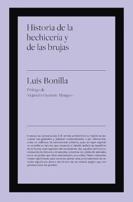 HISTORIA DE LA HECHICERÍA Y DE LAS BRUJAS.. | LUIS BONILLA