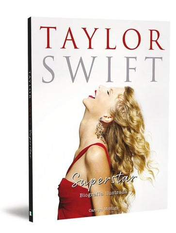 TAYLOR SWIFT. SUPERSTAR.. | CAROLYN  MCHUGH