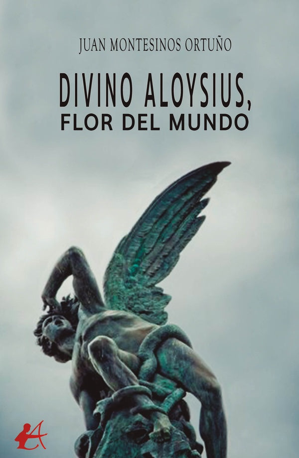 Divino Aloysius, flor del mundo | Juan Montesinos Ortuño
