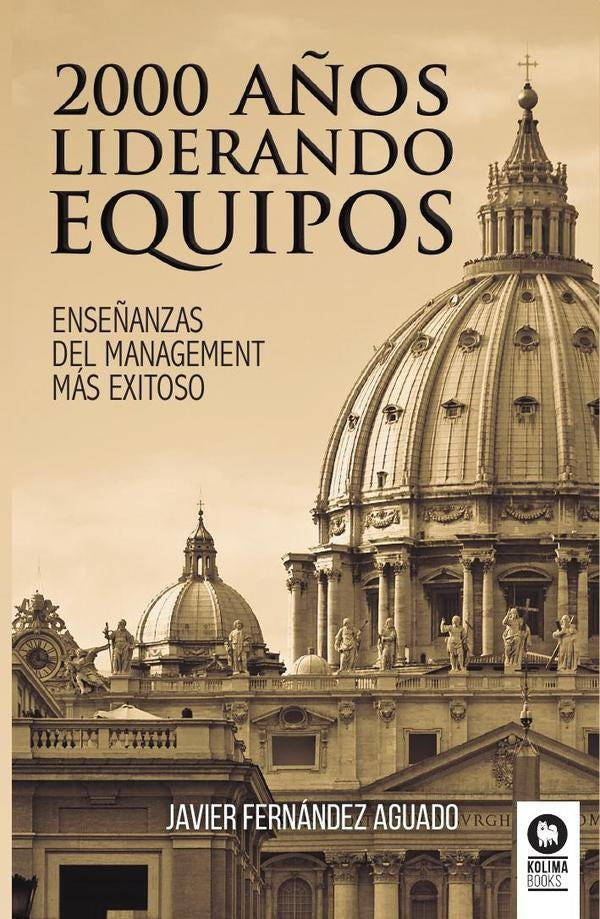 2000 años liderando equipo | Javier Fernández Aguado