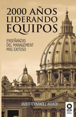 2000 años liderando equipo | Javier Fernández Aguado