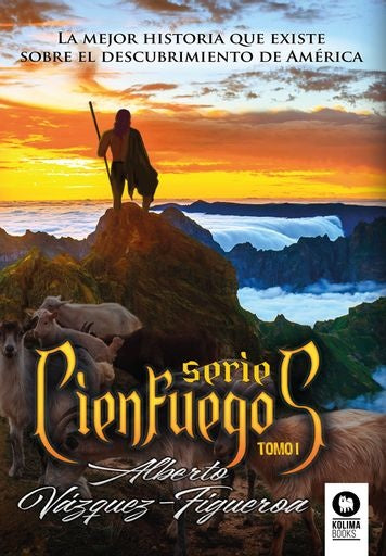 Serie Cienfuegos Tomo I | Alberto Vázquez-Figueroa