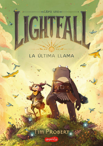 LIGHTFALL. LA ULTIMA LLAMA LIBRO UNO | Tim  Probert