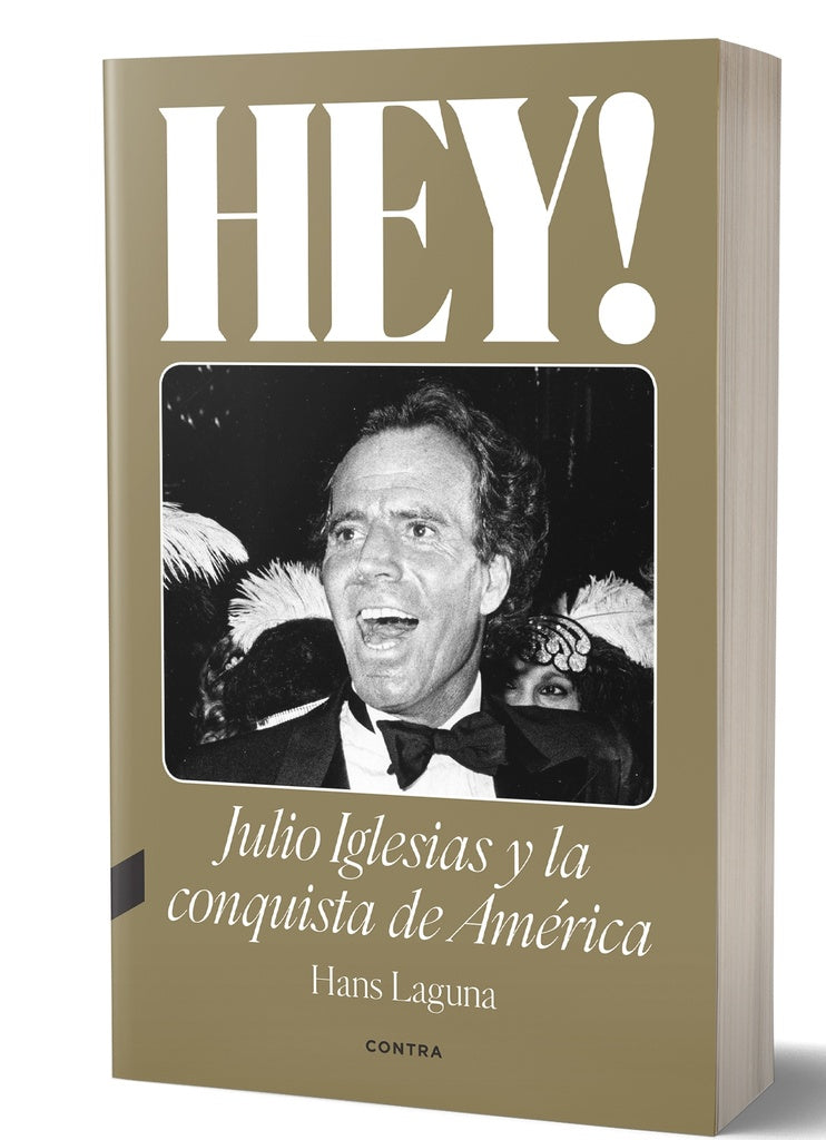 HEY! JULIO IGLESIAS Y LA CONQUISTA DE AMERICA.. | HANS  LAGUNA