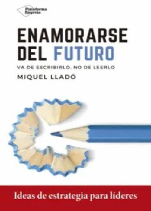 Enamorarse del futuro | Lladó