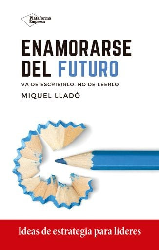 Enamorarse del futuro | Lladó