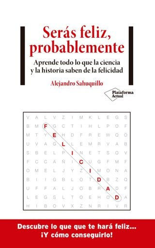 Serás feliz, probablemente | Sahuquillo