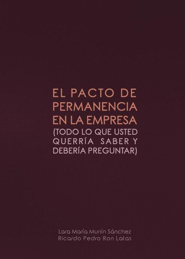 El pacto de permanencia en la empresa | Ricardo Pedro Ron Latas