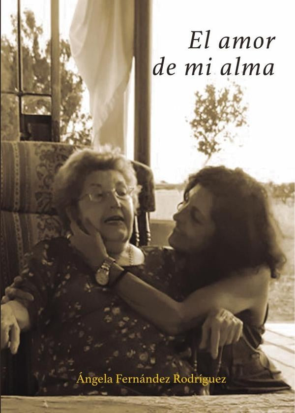 El amor de mi alma | Ángela Fernández Rodríguez