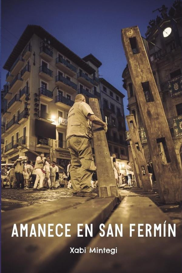 Amanece en San Fermín | Xabi Mintegui