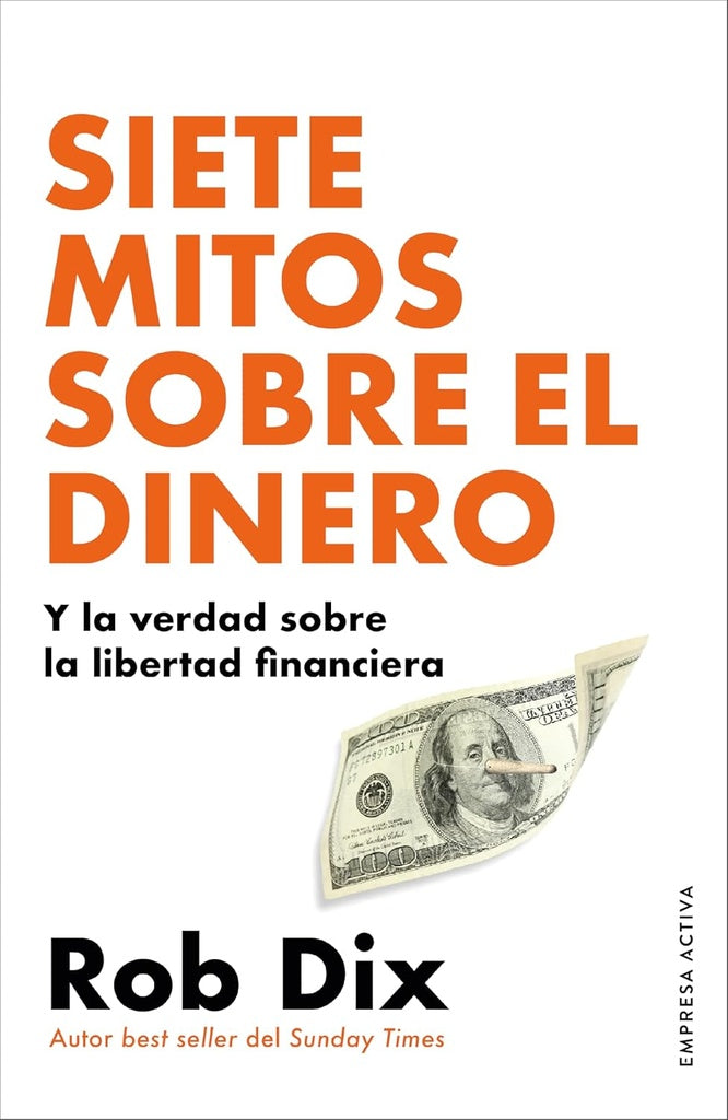 SIETE MITOS SOBRE EL DINERO | ROB DIX