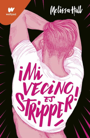 MI VECINO ES STRIPPER.C | Melissa Hall