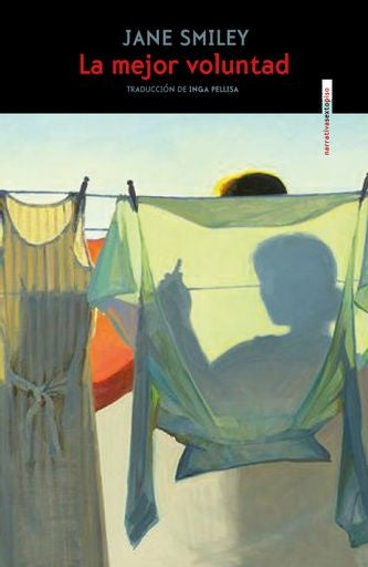 LA MEJOR VOLUNTAD.. | Jane Smiley