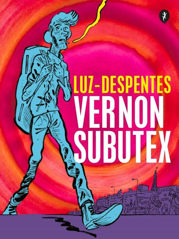 Vernon subutex | Virginie Despentes