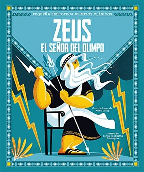 ZEUS EL SEÑOR DEL OLIMPO.. | SONIA ELISABETTA  CORVAGLIA