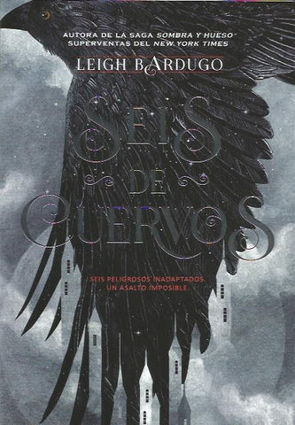 SEIS DE CUERVOS *.. | LEIGH  BARDUGO