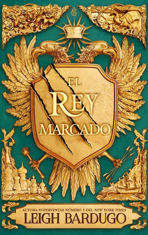 EL REY MARCADO.. | LEIGH BARDUGO