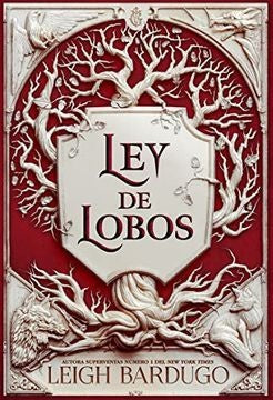 LEY DE LOBOS.. | LEIGH  BARDUGO