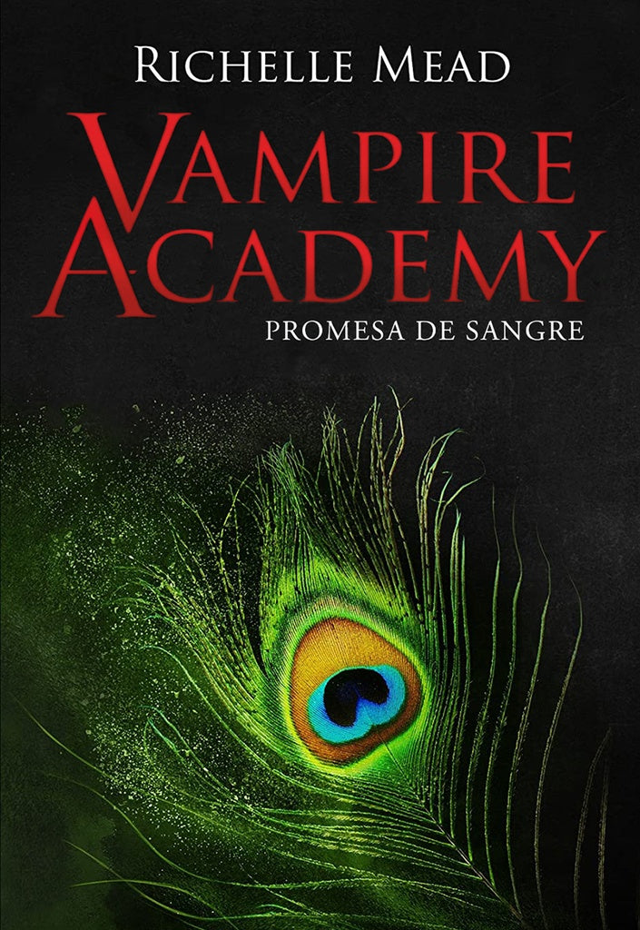 Promesa de sangre. Vampire Academy 4 | Mead