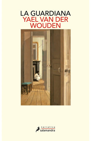 LA GUARDIANA.. |  Yael  van der Wouden